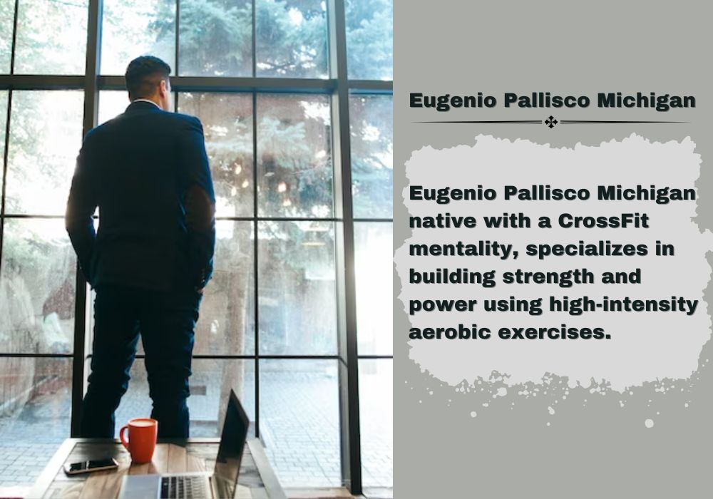 Eugenio Pallisco Michigan Forward-thinking