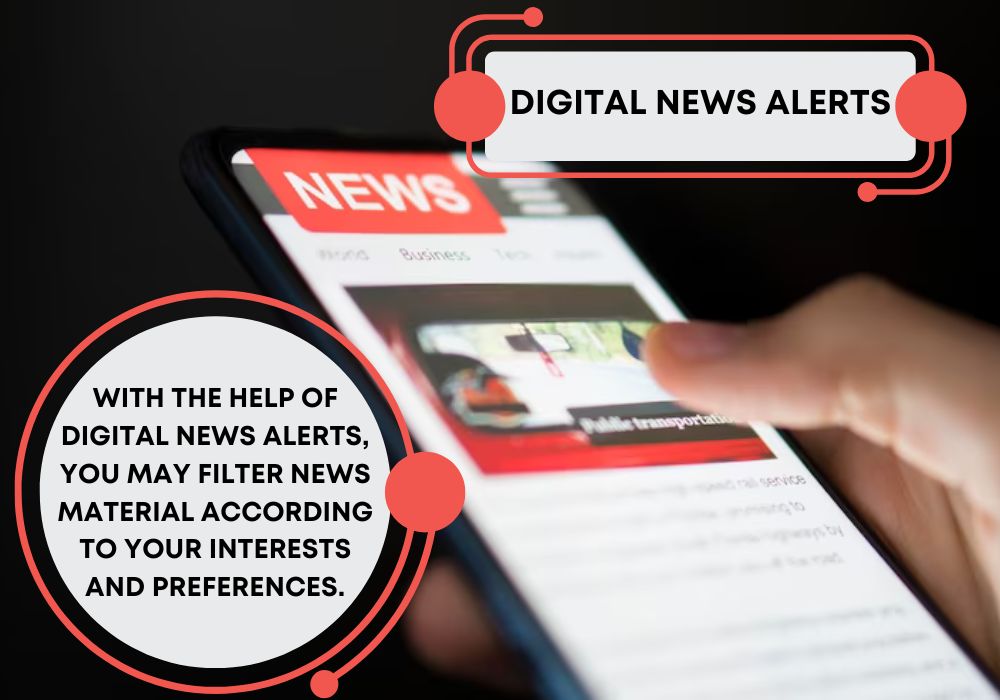 Advice for Getting the Most Out of Digital News Alerts